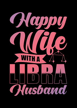 Libra Zodiac Happy Wife