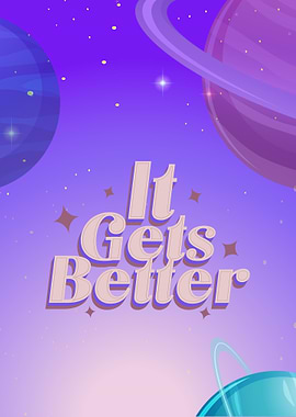 Its Get Better quotes