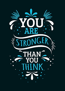 You are stronger