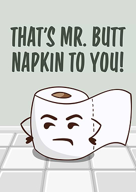 Mr Butt Napkin To You