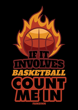 If It Involves Basketball