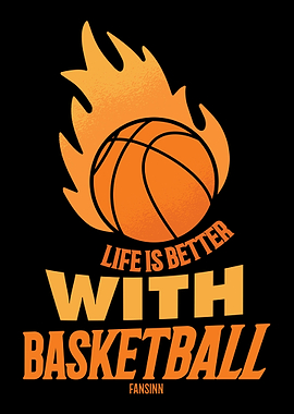 Life Is Better With Basket