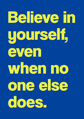 Believe yourself quote