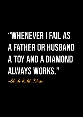 Shah Rukh Khan Quote