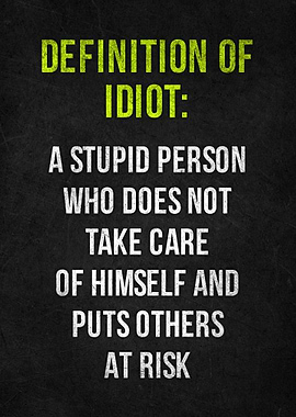 Definition of Idiot