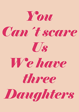 We have three daughters
