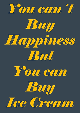 Buy Ice Cream Instead