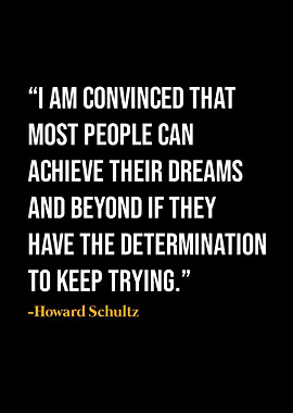 Howard Schultz Quote