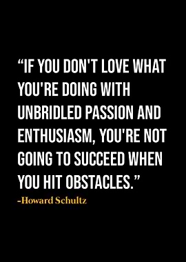 Howard Schultz Quote