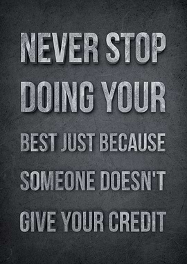 Never Stop Doing Your Best