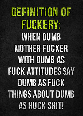 Definition of Fuckery