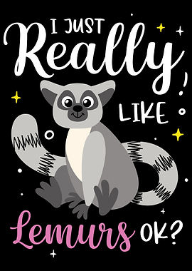 I Just Really Like Lemurs