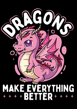 Dragons make everything be