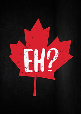 Canada Eh Maple Leaf