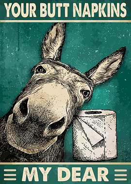 Your Butt Napkins My Dear