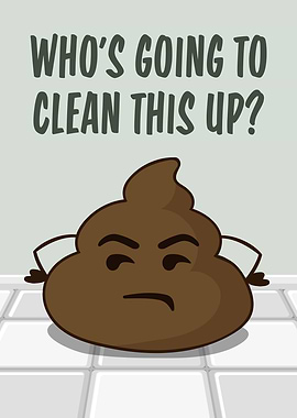 Whos Going To Clean This