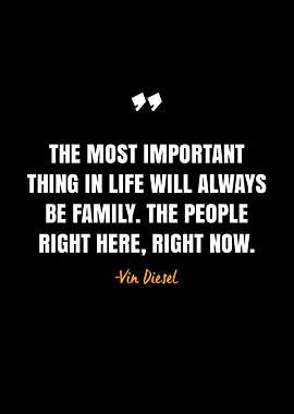 Vin Diesel Quotes