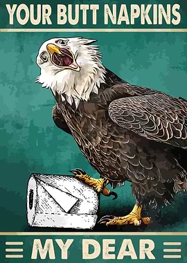 Your Butt Napkins My Dear