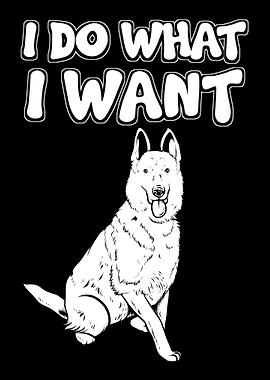 I Do What I Want Dog
