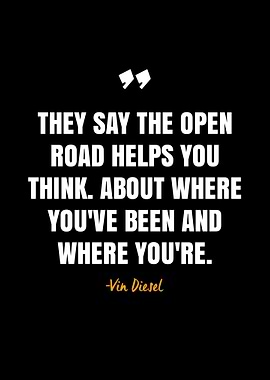 Vin Diesel Quotes