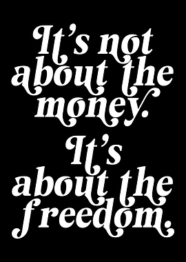 Not About Money Freedom