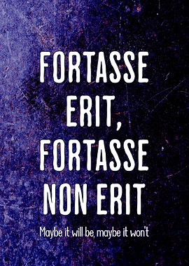 Latin Quote Maybe It Will