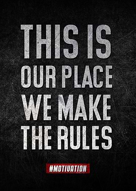 Our place Our Rules