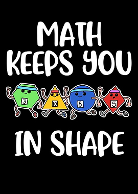 Math Keeps You In Shape