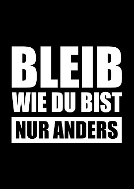 Bleib Wie Du Bist Anders