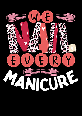 We nail every manicure