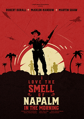 I love the Smell of Napalm