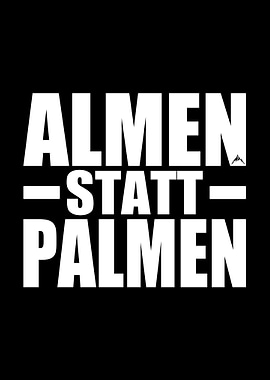 Almen Statt Palmen Wandern
