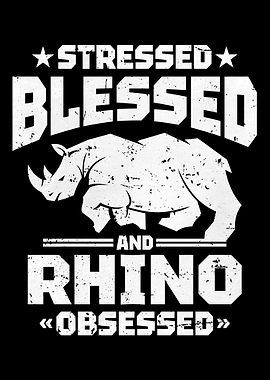 Stressed Blessed Rhino