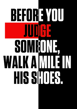 Before you judge someone