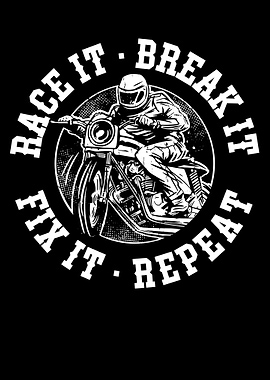 Race It Break It Fix It