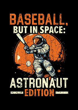 Baseball Astronaut