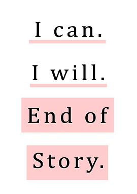 I Can I Will End Of Story