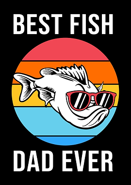 Best Fish Dad Ever