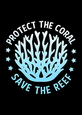 Protect The Coral Reef