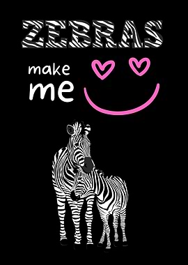 Zebras Make Me Smile