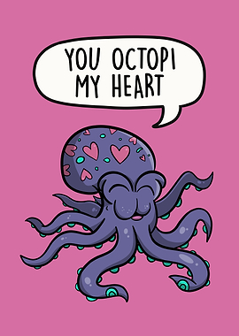 You Octopi My Heart