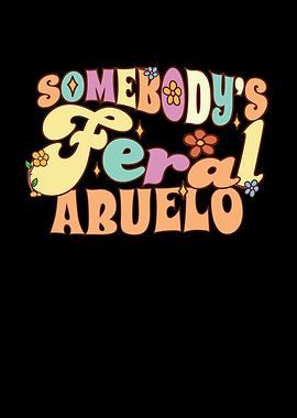 Somebodys Feral Abuelo