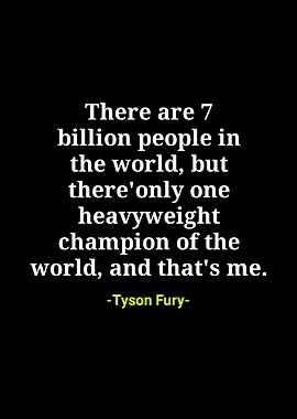 Tyson fury Quotes