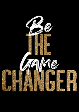 game changer motivation