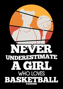 Never Underestimate A Girl