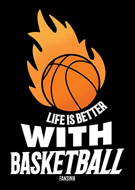 Life Is Better With Basket