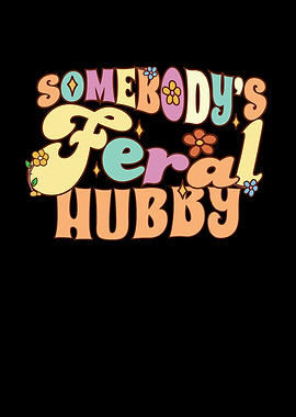 Somebodys Feral Hubby