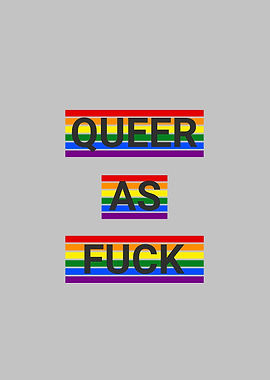 Queer As Fuck Society Art