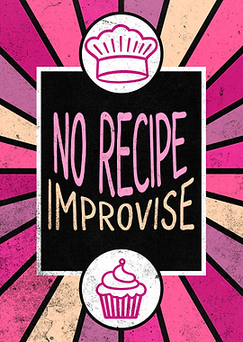 No Recipe Improvise Funny