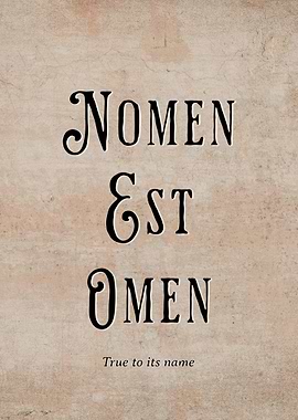 Nomen Est Omen Latin